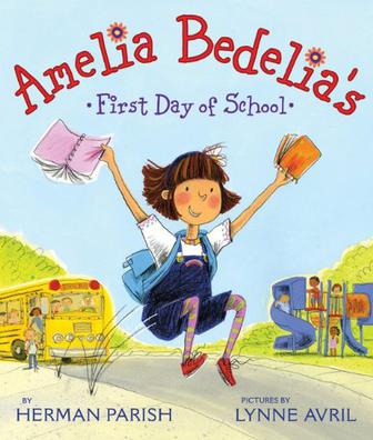 Amelia Bedelia's First Day of School