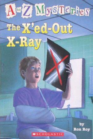 A To Z Mystery#24: the X'ed-Out X-Ray