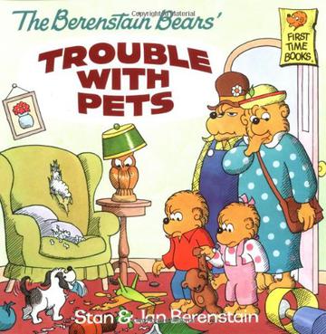 The Berenstain Bears' Trouble with Pets