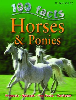 100 Facts:Horses and Ponies