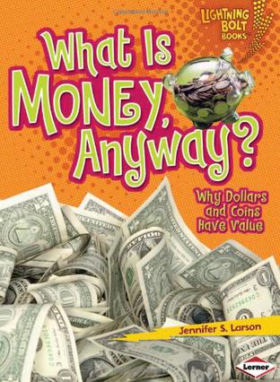 What Is Money, Anyway?