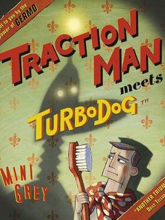 Traction Man Meets Turbodog