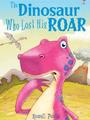 The Dinosaur Who Lost His Roar(Usborne First Reading Series 1)