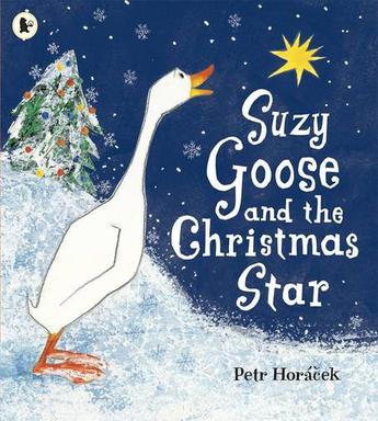 Suzy Goose and the Christmas Star. Petr Horcek