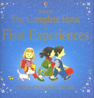 The Complete Book of First Experiences