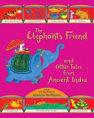 The Elephant's Friend and Other Tales from Ancient India