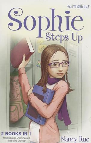 Sophie Steps Up: Sophie Under Pressure / Sophie Steps Up