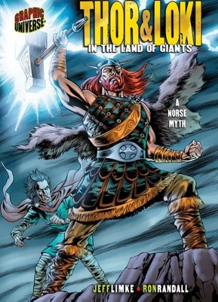 Thor & Loki: In the Land of Giants [A Norse Myth] (Graphic Myths and Legends)
