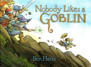 Nobody Likes a Goblin