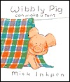 Wibbly Pig Can Make a Tent