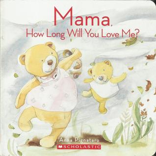 Mama How Long Will  you love me