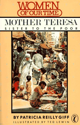 Mother Teresa: Sister to the Poor