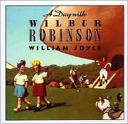 A Day with Wilbur Robinson