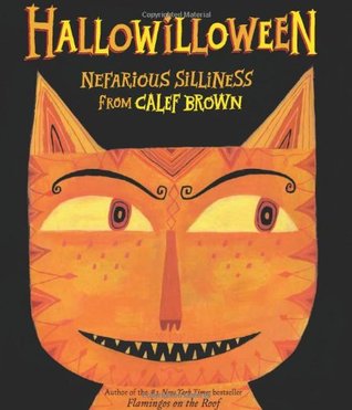 Hallowilloween: Nefarious Silliness from Calef Brown